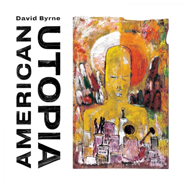 David Byrne - American Utopia (Vinyl) ryhmässä VINYYLI / Myydyimmät @ Bengans Skivbutik AB (3073040)