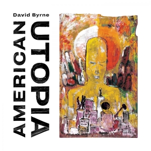 David Byrne - American Utopia ryhmässä Minishops / David Byrne @ Bengans Skivbutik AB (3073047)