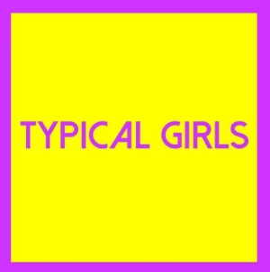 Various Artists - Typical Girls Volume Three ryhmässä VINYYLI @ Bengans Skivbutik AB (3075099)
