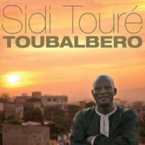 Toure Sidi - Toubalbero ryhmässä CD @ Bengans Skivbutik AB (3075117)