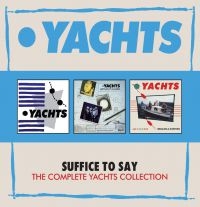 Yachts - Suffice To SayComplete Yachts Coll ryhmässä CD / Rock @ Bengans Skivbutik AB (3075136)
