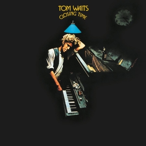 Tom Waits - Closing Time (Remastered) ryhmässä CD @ Bengans Skivbutik AB (3082453)