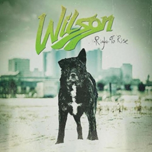Wilson - Right To Rise ryhmässä CD @ Bengans Skivbutik AB (3083001)