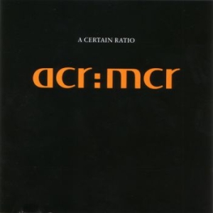 Certain Ratio A - Acr:Mcr ryhmässä CD @ Bengans Skivbutik AB (3083464)