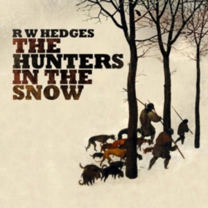Hedges R.W. - Hunters In The Snow ryhmässä CD @ Bengans Skivbutik AB (3083702)