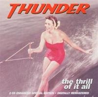 Thunder - The Thrill Of It All ryhmässä CD / Rock @ Bengans Skivbutik AB (3084454)