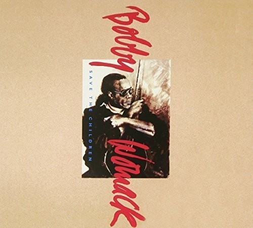 Bobby Womack - Save The Children ryhmässä CD / RNB, Disco & Soul @ Bengans Skivbutik AB (3084467)