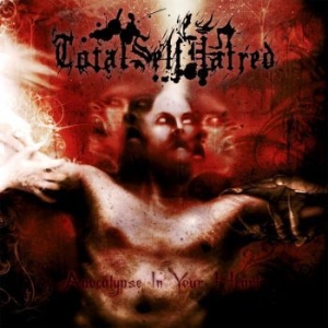 Totalselfhatred - Apocalypse In Your Heart ryhmässä CD @ Bengans Skivbutik AB (3084684)