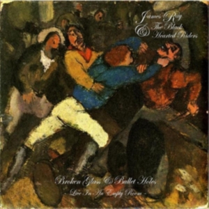 Ray James & The Black Hearted Rider - Broken Glass & Bullet Holes:Live In ryhmässä CD @ Bengans Skivbutik AB (3085256)