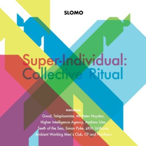 Slomo - Super-IndividualCollective Ritual ryhmässä CD @ Bengans Skivbutik AB (3085270)
