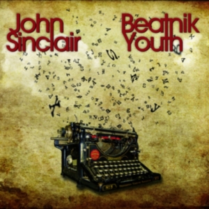 John Sinclair - Beatnik Youth ryhmässä CD @ Bengans Skivbutik AB (3085283)