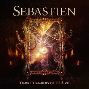 Sebastien - Dark Chambers Of Deja-Vu ryhmässä CD @ Bengans Skivbutik AB (3099414)