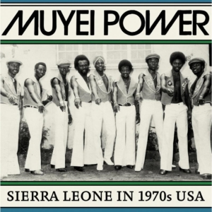Muyei Power - Sierra Leone In 1970S Usa ryhmässä CD @ Bengans Skivbutik AB (3099461)