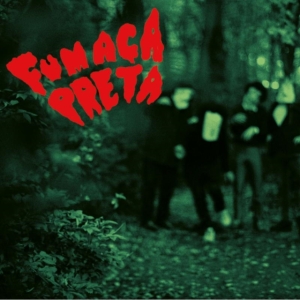 Fumaca Preta - Fumaça Preta ryhmässä CD @ Bengans Skivbutik AB (3099462)