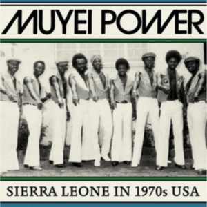Muyei Power - Sierra Leone In 1970S Usa ryhmässä VINYYLI @ Bengans Skivbutik AB (3099509)