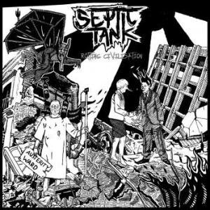Septic Tank - Rotting Civilisation ryhmässä CD @ Bengans Skivbutik AB (3110035)