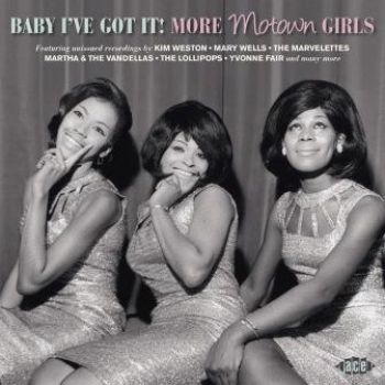 Various Artists - Baby I've Got ItMore Motown Girls ryhmässä CD / Myydyimmät @ Bengans Skivbutik AB (3110068)