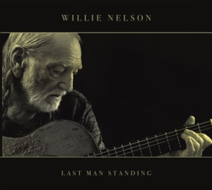 Nelson Willie - Last Man Standing ryhmässä CD @ Bengans Skivbutik AB (3110419)