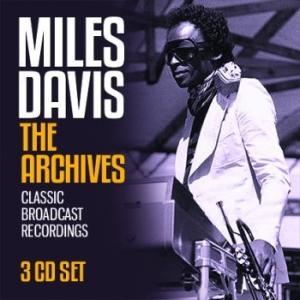 DAVIS MILES - Archives The (3 Cd) ryhmässä CD @ Bengans Skivbutik AB (3110821)