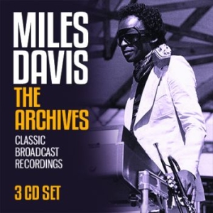 Davis Miles - Archives The (3 Cd) ryhmässä Minishops / Miles Davis @ Bengans Skivbutik AB (3110821)