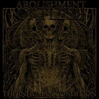 Abolishment Of Flesh - The Inhuman Condition ryhmässä CD @ Bengans Skivbutik AB (3113654)