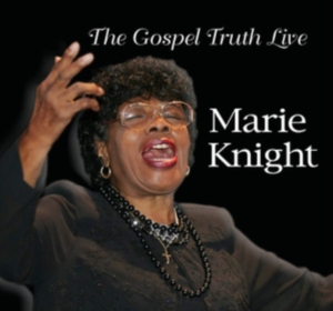 Knight Marie - Gospel Truth Live ryhmässä CD @ Bengans Skivbutik AB (3113674)