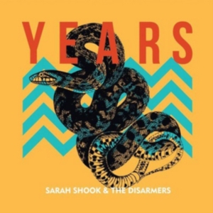 Shook Sarah & The Disarmers - Years ryhmässä Minishops / Sarah Shook @ Bengans Skivbutik AB (3113706)