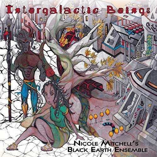 Mitchell Nicole & Black Earth Ense - Intergalactic Beings ryhmässä VINYYLI / Jazz/Blues @ Bengans Skivbutik AB (3113836)