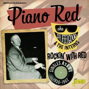 Piano Red - Rockin' With Red ryhmässä CD @ Bengans Skivbutik AB (3115825)