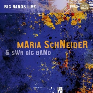 Maria Schneider & Swr Big Band - Maria Schneider & Swr Big Band ryhmässä CD @ Bengans Skivbutik AB (3115890)