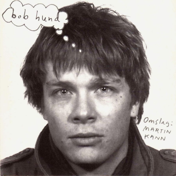 Bob Hund - Omslag: Martin Kann (Ltd 180 G Reissue) ryhmässä Minishops / Bob Hund @ Bengans Skivbutik AB (3117449)