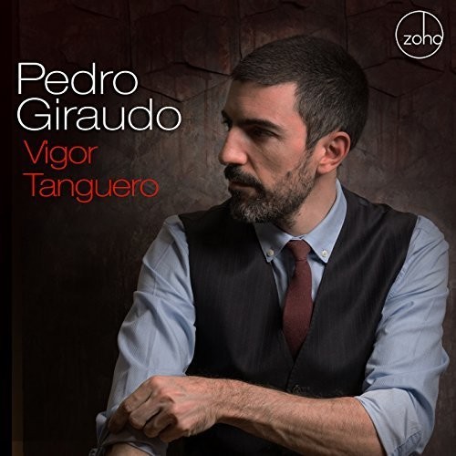 Giraudo Pedro - Vigor Tanguero ryhmässä CD / Worldmusic/ Folkmusik @ Bengans Skivbutik AB (3117566)