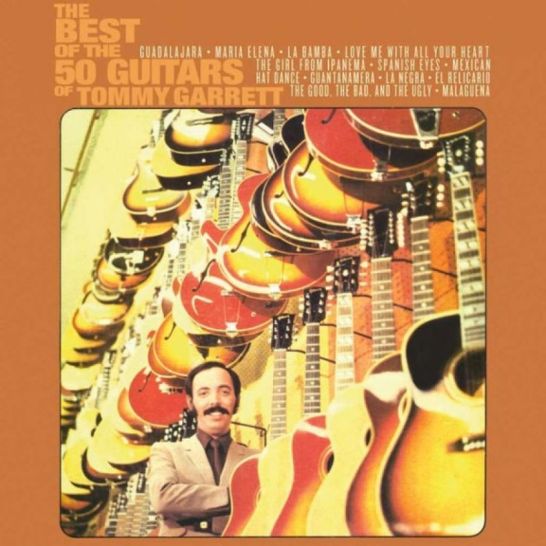 50 Guitars Of Tommy Garrett - Best Of The 50 Guitars Of Tommy ryhmässä CD / Myydyimmät @ Bengans Skivbutik AB (3117679)