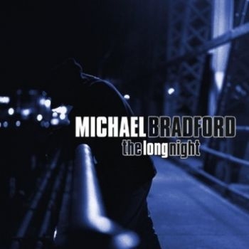 Bradford Michael - Long Night ryhmässä CD / Pop @ Bengans Skivbutik AB (3117928)