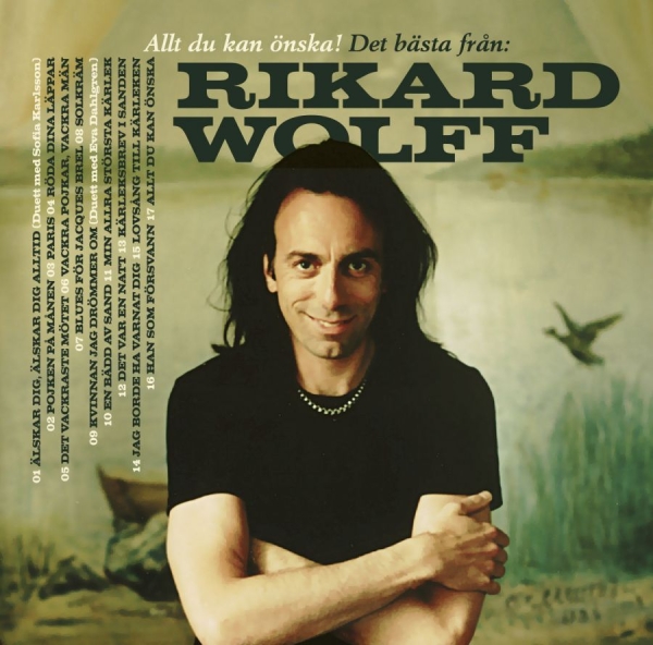 Rikard Wolff - Allt Du Kan Önska! Det Bästa F ryhmässä CD / Pop @ Bengans Skivbutik AB (3122416)