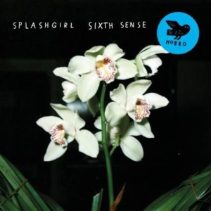 Splashgirl - Sixth Sense ryhmässä CD @ Bengans Skivbutik AB (3122545)
