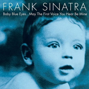 Sinatra Frank - Baby Blue Eyes (2Lp) ryhmässä VINYYLI @ Bengans Skivbutik AB (3124581)