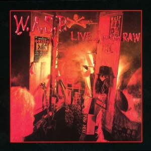 W.A.S.P. - Live..In The Raw ryhmässä CD @ Bengans Skivbutik AB (3124980)