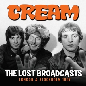 Cream - Lost Broadcast The  (Live Broadcast ryhmässä CD @ Bengans Skivbutik AB (3126508)