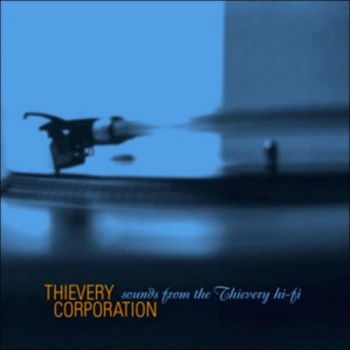 Thievery Corporation - Sounds From The Thievery Hi-Fi ryhmässä CD / Dans/Techno @ Bengans Skivbutik AB (3126977)