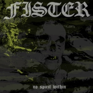 Fister - No Spirit Within ryhmässä CD @ Bengans Skivbutik AB (3127006)