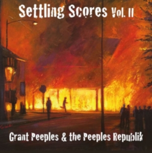 Peeples Grant & The Peeples Republi - Settling Scores Ii ryhmässä CD @ Bengans Skivbutik AB (3127057)