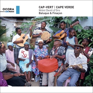 Ntóni Denti D'oro - Cape Verde: Batuque & Financon ryhmässä CD @ Bengans Skivbutik AB (3127084)
