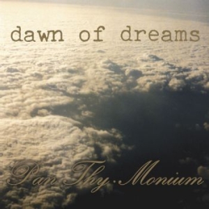 Panthymonium - Dawn Of Dreams ryhmässä CD @ Bengans Skivbutik AB (3186871)