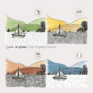 De Ridder Gitta - For Eberything A Season ryhmässä CD @ Bengans Skivbutik AB (3186907)