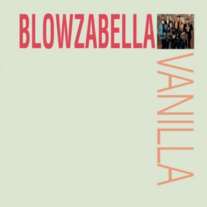 Blowzabella - Vanilla ryhmässä CD @ Bengans Skivbutik AB (3186914)