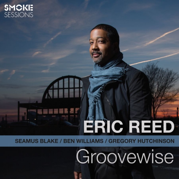 Reed Eric - Groovewise ryhmässä CD / Jazz/Blues @ Bengans Skivbutik AB (3186941)