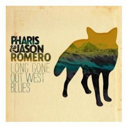 Romero Pharis & Jason - Long Gone Out West Blues ryhmässä CD / Country @ Bengans Skivbutik AB (3186997)