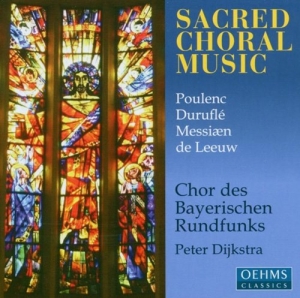 Poulenc/Durufle/Leeuw - Sacred Choral Music ryhmässä CD @ Bengans Skivbutik AB (3187327)