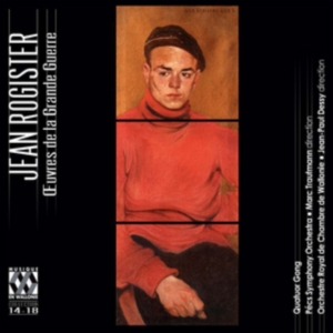 Rogister Jean - Oeuvres De La Grande Guerre ryhmässä CD @ Bengans Skivbutik AB (3187514)